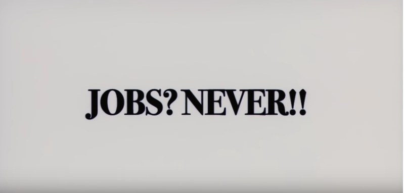 Jobs?Never!!