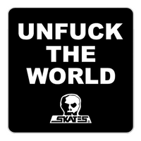 Skull Skates 3" Unfuck the World Patch