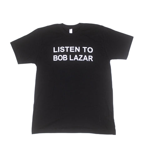 Pro Skates Listen To Bob Lazar SS-T Shirt